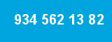 934 562 13 82
